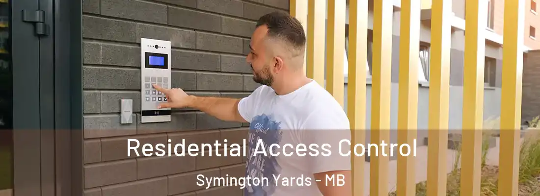  Residential Access Control Symington Yards - MB