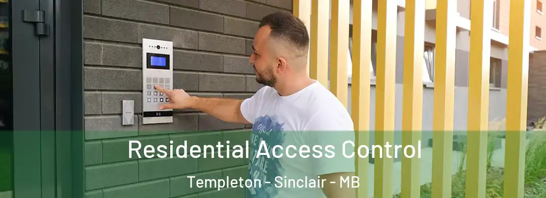  Residential Access Control Templeton - Sinclair - MB