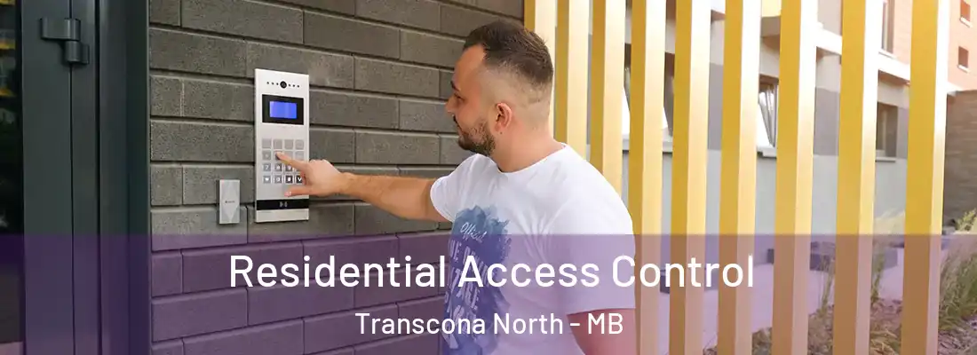 Residential Access Control Transcona North - MB