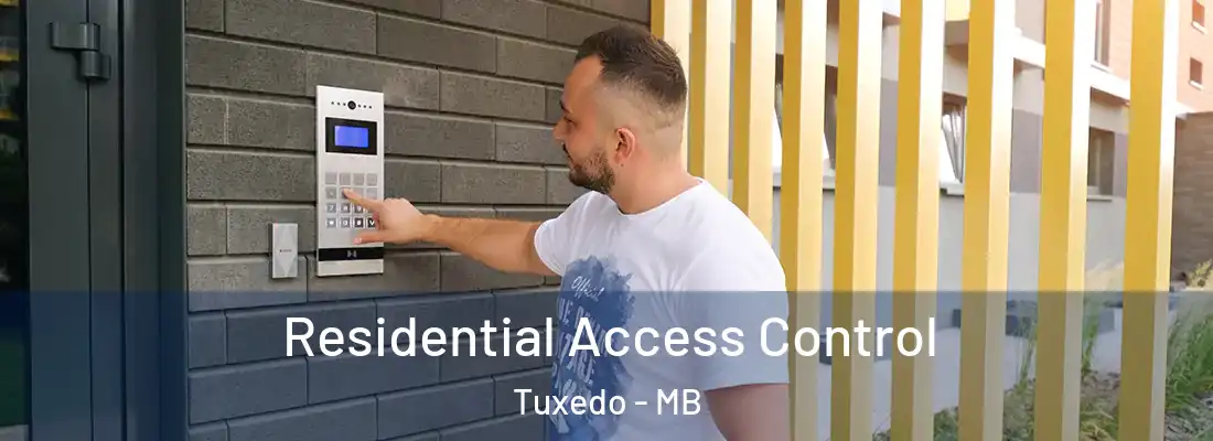  Residential Access Control Tuxedo - MB