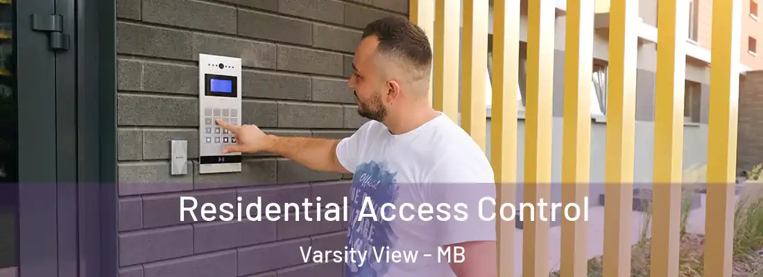  Residential Access Control Varsity View - MB