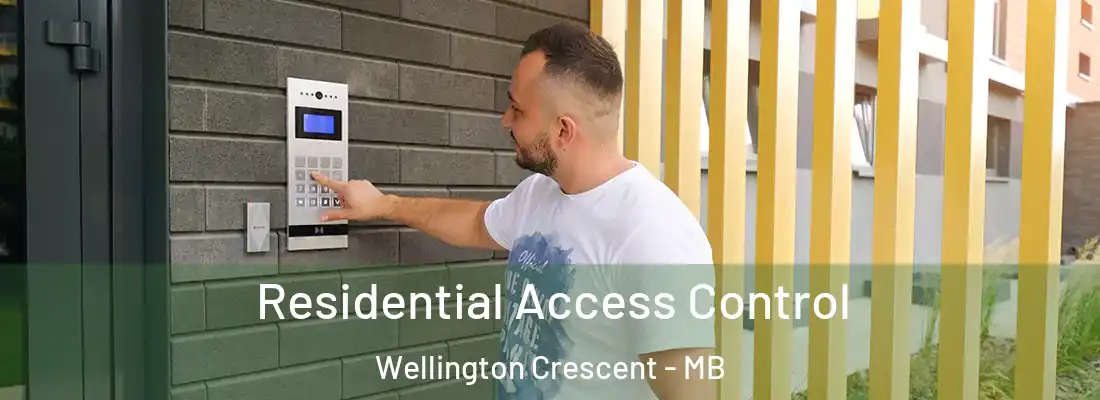  Residential Access Control Wellington Crescent - MB