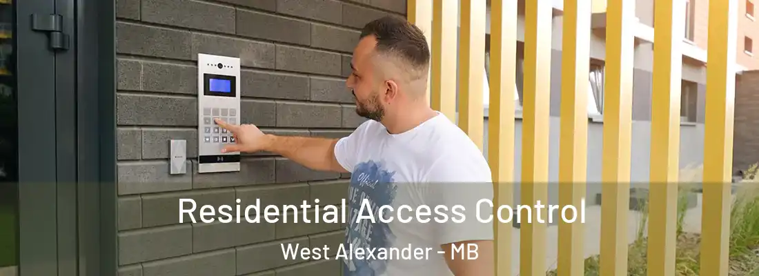  Residential Access Control West Alexander - MB