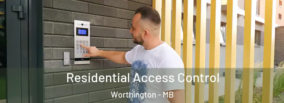 Residential Access Control Worthington - MB