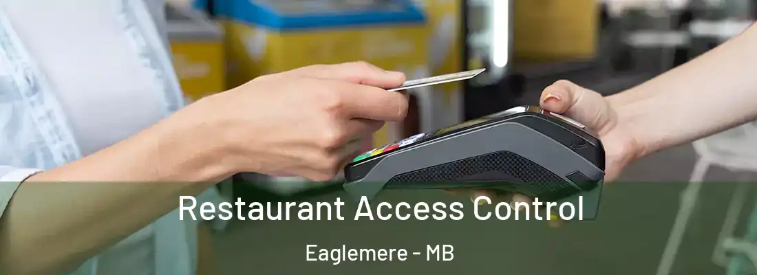  Restaurant Access Control Eaglemere - MB