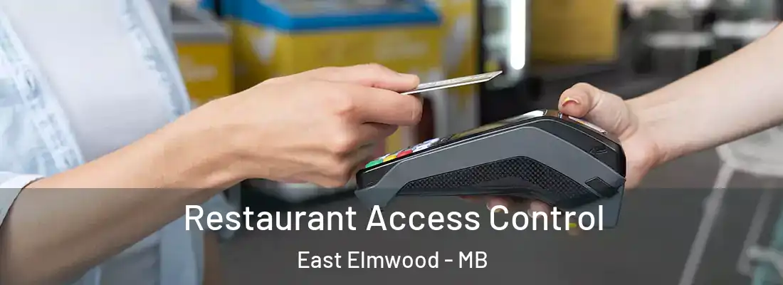  Restaurant Access Control East Elmwood - MB