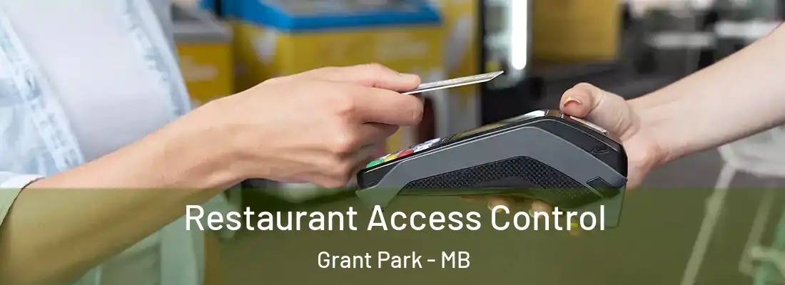  Restaurant Access Control Grant Park - MB