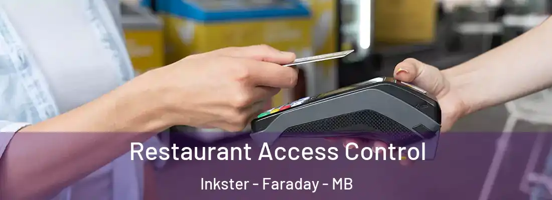  Restaurant Access Control Inkster - Faraday - MB