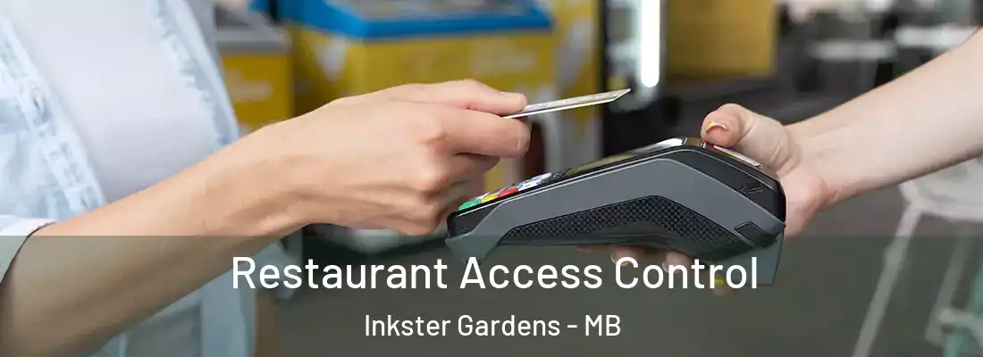  Restaurant Access Control Inkster Gardens - MB