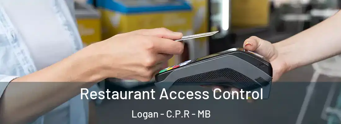  Restaurant Access Control Logan - C.P.R - MB
