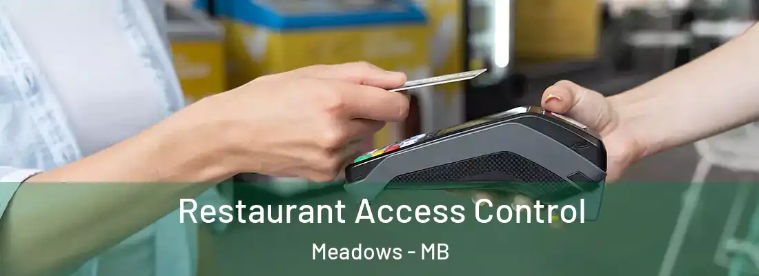  Restaurant Access Control Meadows - MB