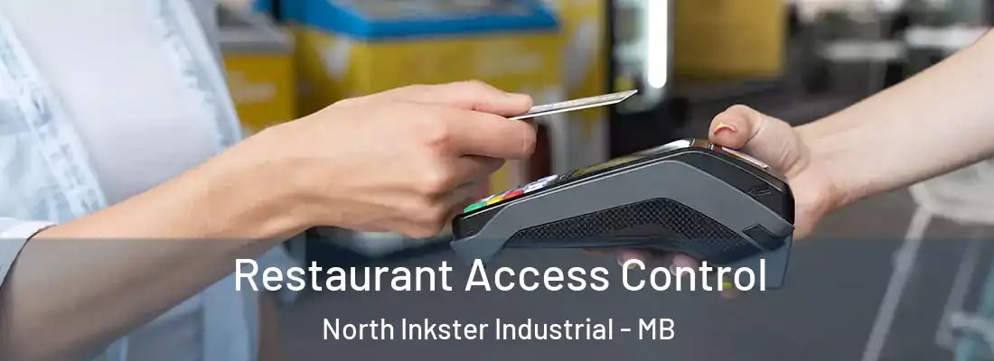  Restaurant Access Control North Inkster Industrial - MB