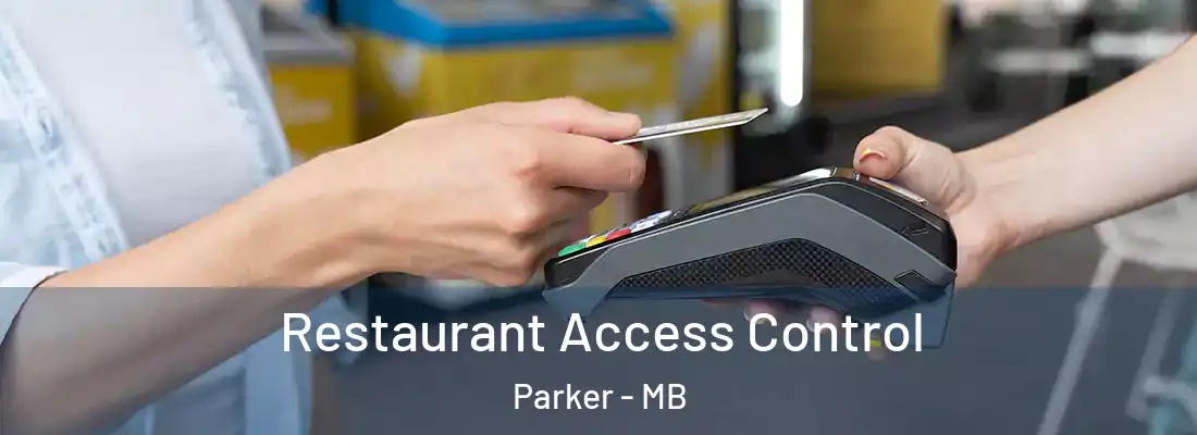 Restaurant Access Control Parker - MB