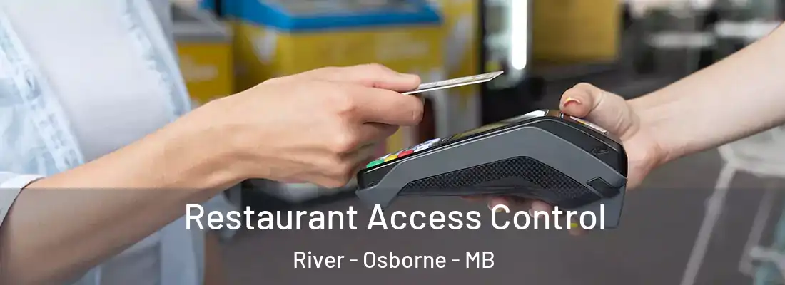  Restaurant Access Control River - Osborne - MB
