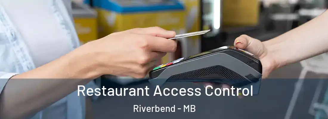  Restaurant Access Control Riverbend - MB