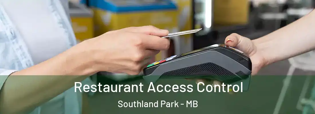  Restaurant Access Control Southland Park - MB