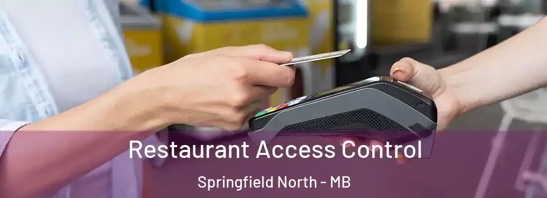  Restaurant Access Control Springfield North - MB