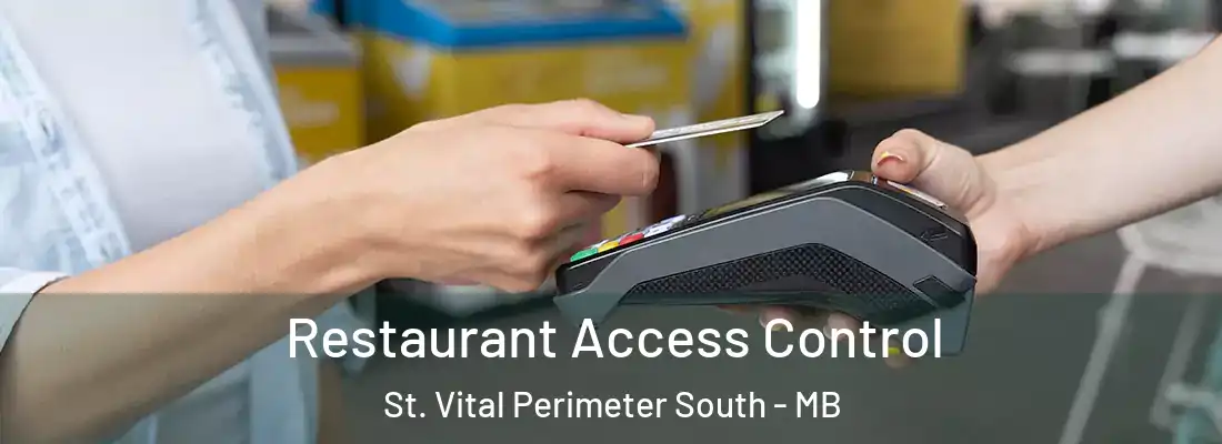  Restaurant Access Control St. Vital Perimeter South - MB
