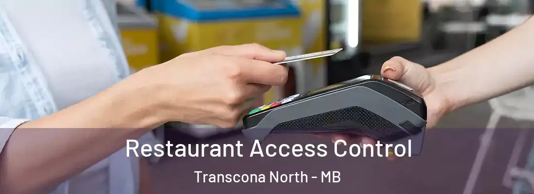  Restaurant Access Control Transcona North - MB