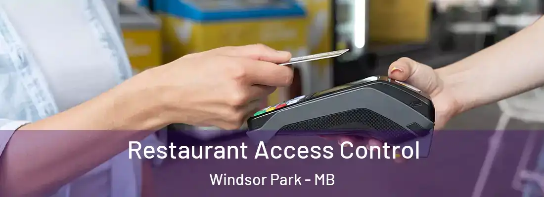  Restaurant Access Control Windsor Park - MB