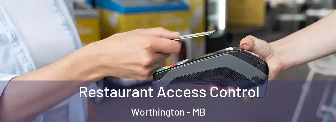  Restaurant Access Control Worthington - MB