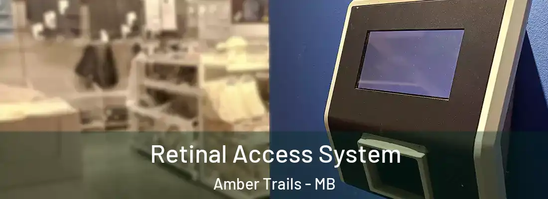  Retinal Access System Amber Trails - MB