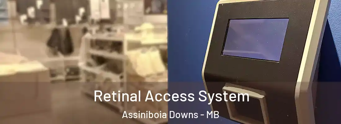  Retinal Access System Assiniboia Downs - MB