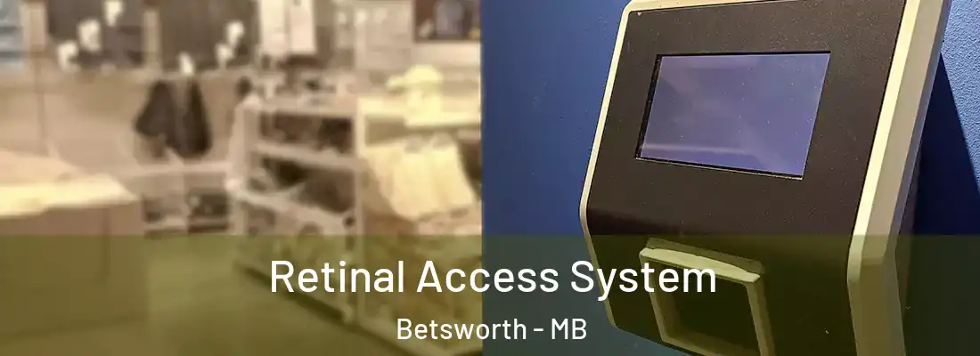  Retinal Access System Betsworth - MB