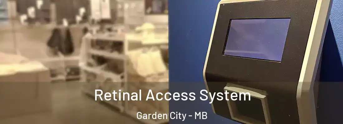  Retinal Access System Garden City - MB