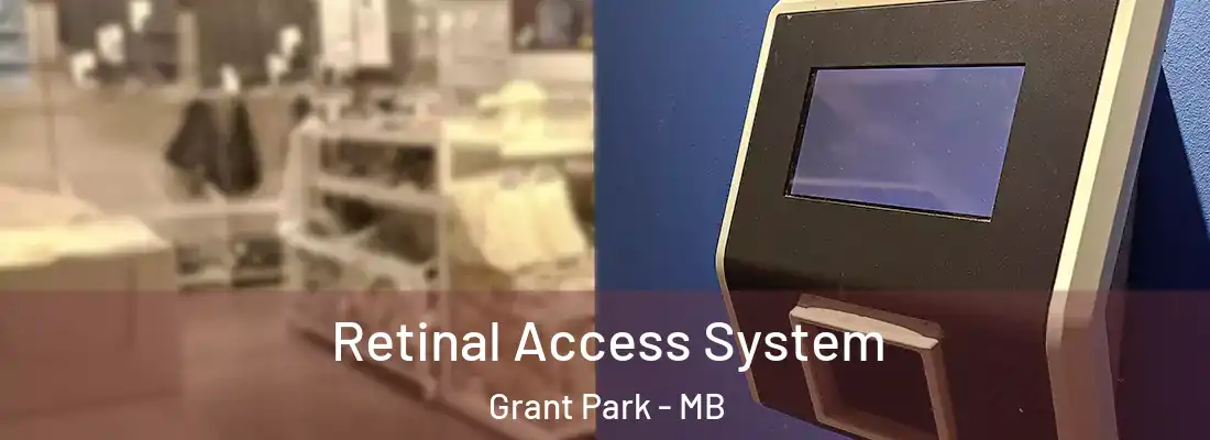  Retinal Access System Grant Park - MB