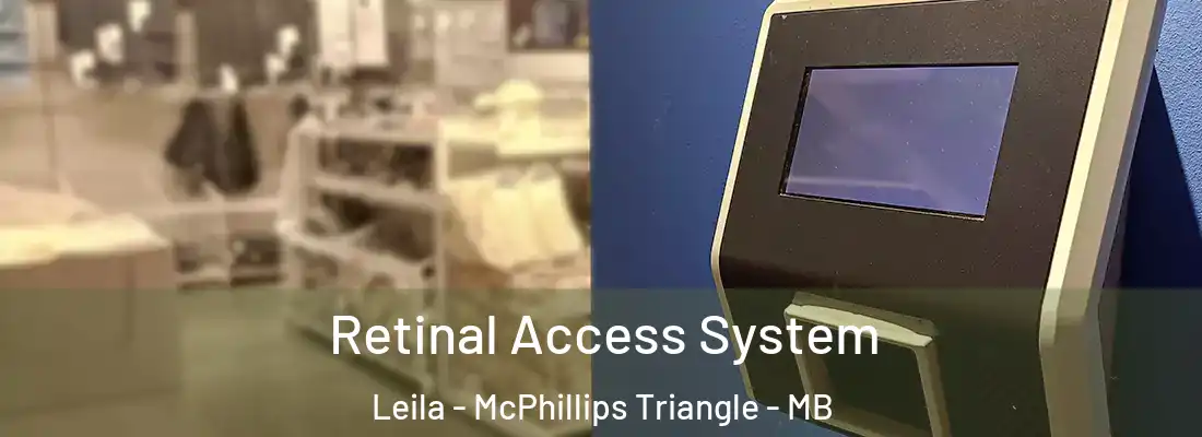  Retinal Access System Leila - McPhillips Triangle - MB