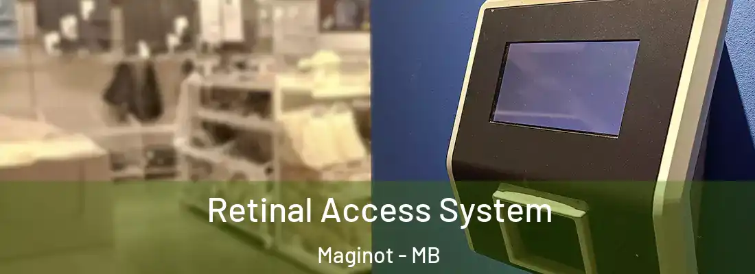  Retinal Access System Maginot - MB