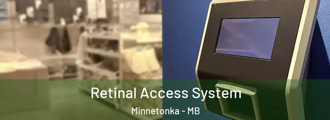  Retinal Access System Minnetonka - MB