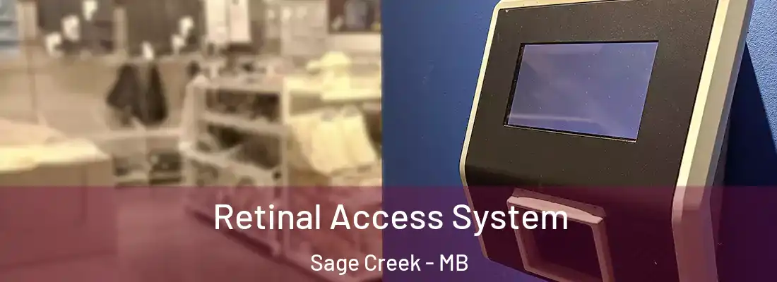  Retinal Access System Sage Creek - MB