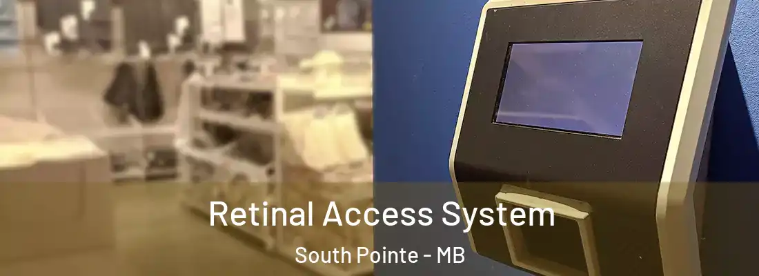  Retinal Access System South Pointe - MB