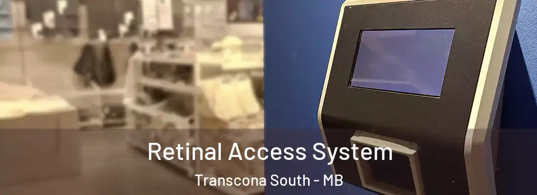  Retinal Access System Transcona South - MB