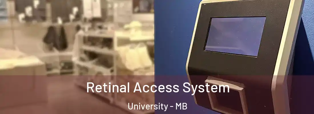  Retinal Access System University - MB