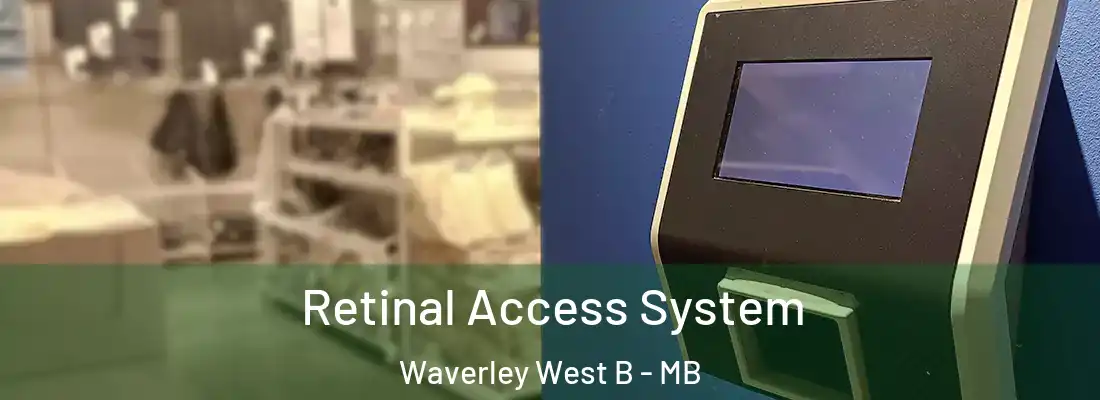  Retinal Access System Waverley West B - MB