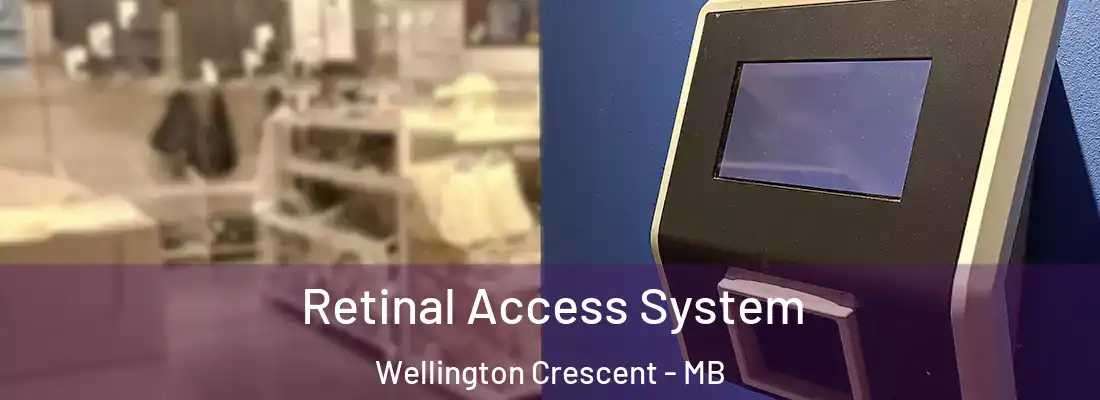  Retinal Access System Wellington Crescent - MB