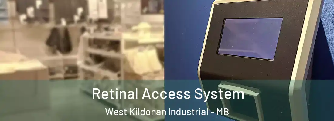  Retinal Access System West Kildonan Industrial - MB