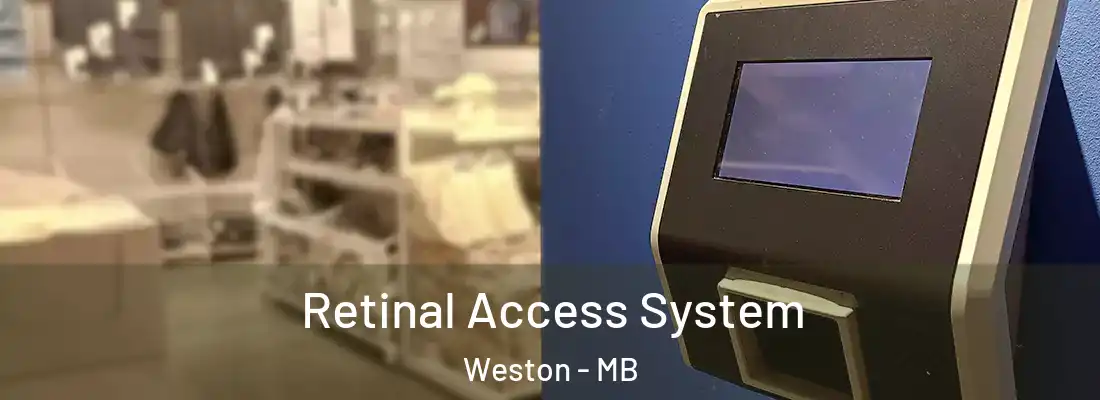  Retinal Access System Weston - MB