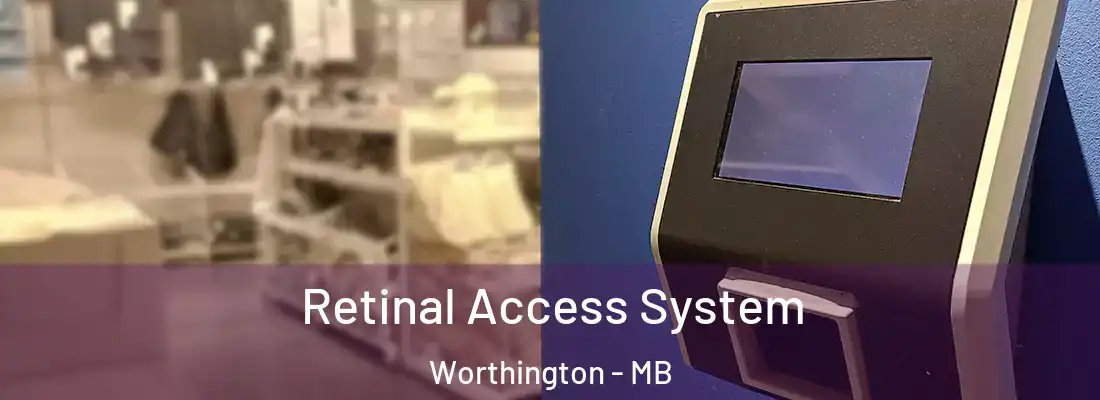  Retinal Access System Worthington - MB