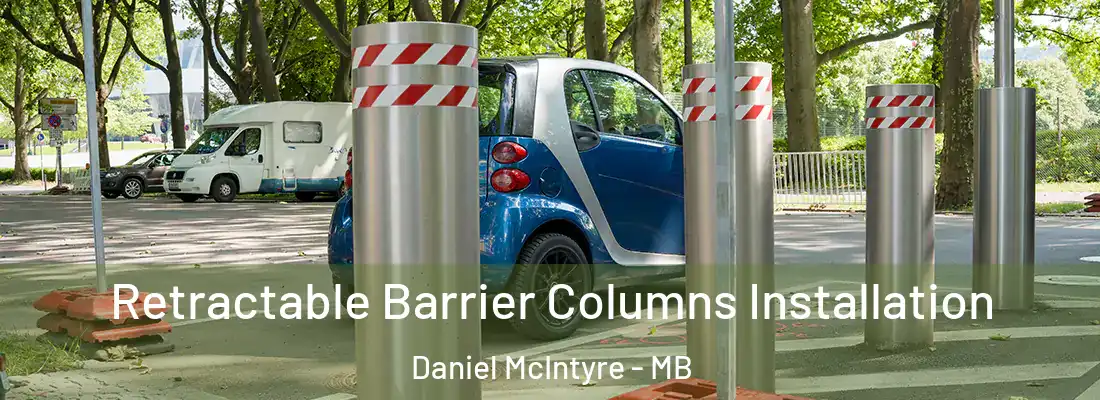  Retractable Barrier Columns Installation Daniel McIntyre - MB