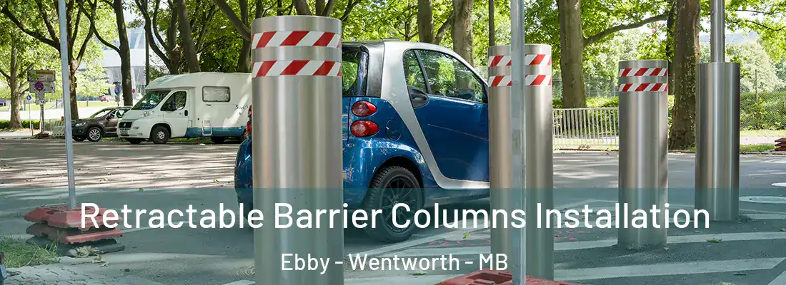  Retractable Barrier Columns Installation Ebby - Wentworth - MB