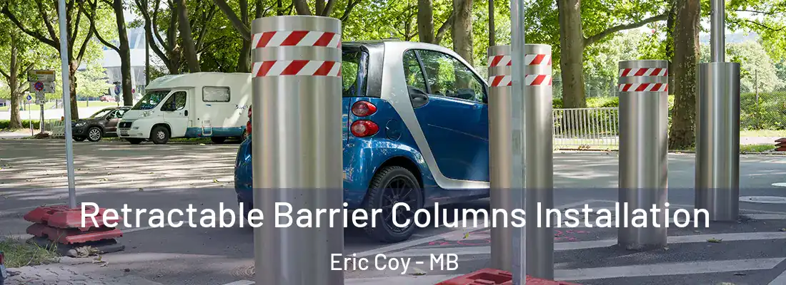  Retractable Barrier Columns Installation Eric Coy - MB