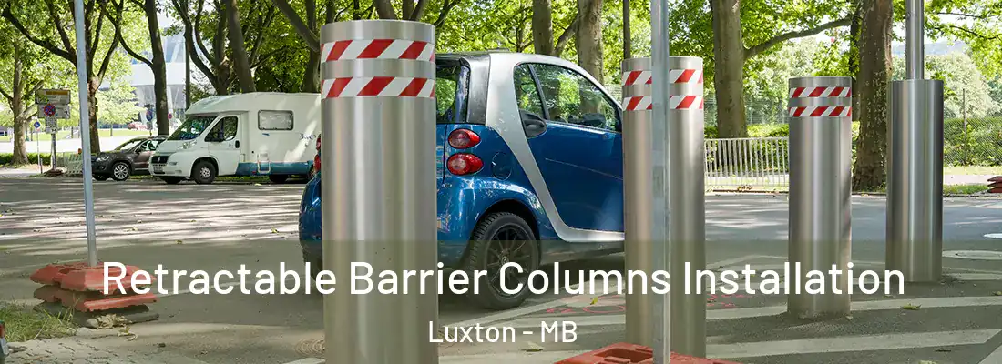  Retractable Barrier Columns Installation Luxton - MB