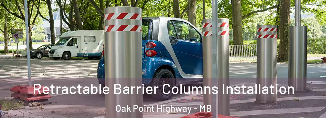  Retractable Barrier Columns Installation Oak Point Highway - MB