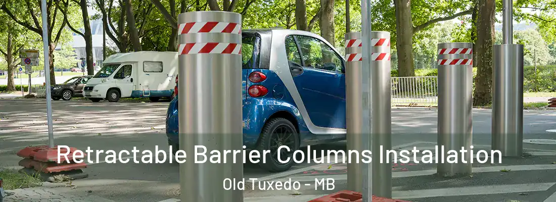  Retractable Barrier Columns Installation Old Tuxedo - MB