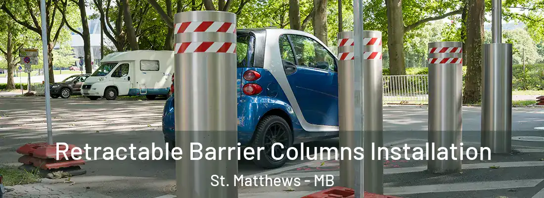 Retractable Barrier Columns Installation St. Matthews - MB