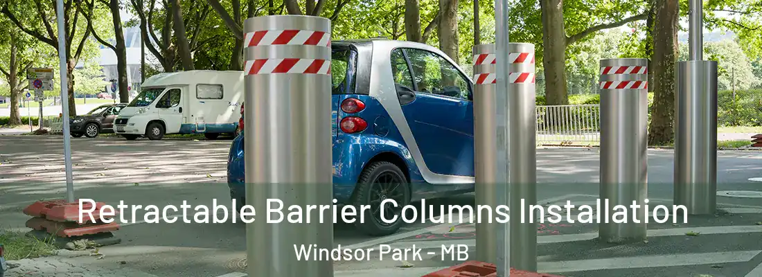  Retractable Barrier Columns Installation Windsor Park - MB